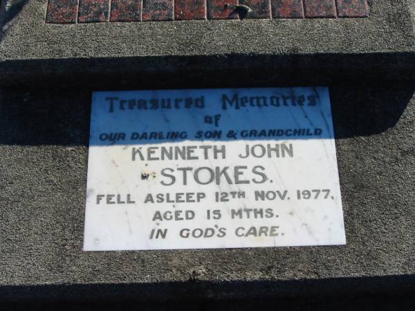 Kenneth John STOKES, son grandchild,  | died 12 Nov 1977 aged 15 months;  | Plainland Lutheran Cemetery, Laidley Shire  | 