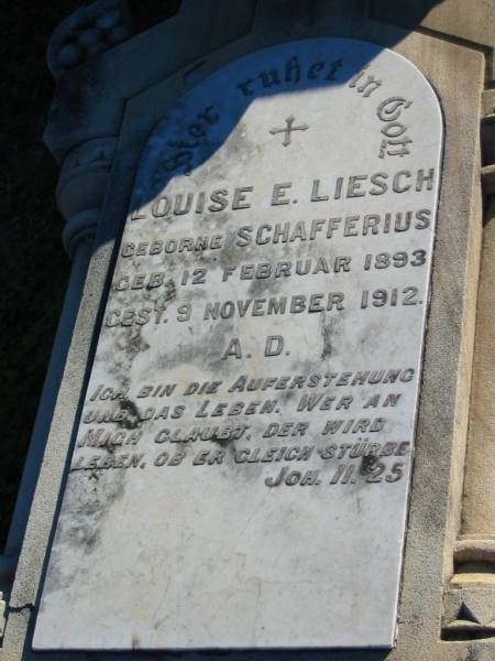Louise E. LIESCH (nee SCHAFFERIUS),  | born 12 Feb 1893 died 9 Nov 1912;  | Plainland Lutheran Cemetery, Laidley Shire  | 