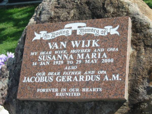 Susanna Maria VAN WIJK,  | wife mother oma,  | 14 Jan 1929 - 29 May 2000;  | Jacobus Gerardus VAN WIJK,  | father opa;  | Polson Cemetery, Hervey Bay  | 