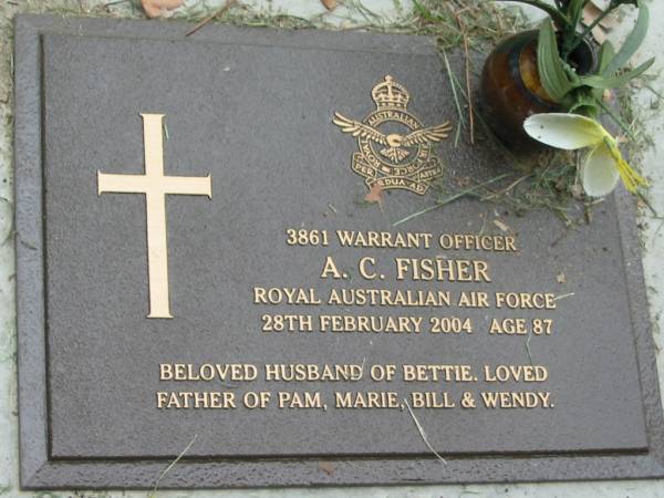 A.C. FISHER,  | died 28 Feb 2004 aged 87 years,  | husband of Bettie,  | father of Pam, Marie, Bill & Wendy;  | Slacks Creek St Mark's Anglican cemetery, Daisy Hill, Logan City  | 