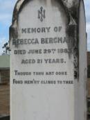 Rebecca BERGMAN
29 Jun 1883, aged 21
Stone Quarry Cemetery, Jeebropilly, Ipswich
