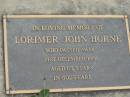 Lorimer John HORNE
21 Dec 1991, aged 65
Stone Quarry Cemetery, Jeebropilly, Ipswich