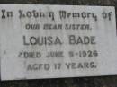 Louisa BADE
9 Jun 1926, aged 17
Stone Quarry Cemetery, Jeebropilly, Ipswich