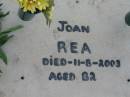 Joan REA
11 Aug 2003, aged 82
Stone Quarry Cemetery, Jeebropilly, Ipswich