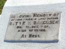 Otto F.W. DARGUSCH, husband father, died 25 Oct 1950? aged 82 years; Tarampa Apostolic cemetery, Esk Shire 