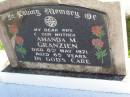 Amanda M. GRANZIEN, wife mother, died 8 May 1971 aged 65 years; Tarampa Apostolic cemetery, Esk Shire 