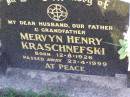 Mervyn Henry KRASCHNEFSKI, husband father grandfather, born 12-8-1926 died 23-4-1999; Tarampa Apostolic cemetery, Esk Shire 