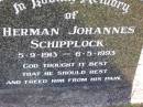 Herman Johannes SCHIPPLOCK, 5-9-1913 - 6-5-1993; Tarampa Apostolic cemetery, Esk Shire 
