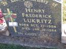 Henry Frederick LUKRITZ, born 27 Oct 1904 died 15 Jan 1984; Tarampa Apostolic cemetery, Esk Shire 