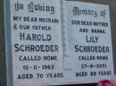 Harold SCHROEDER
15 Nov 1982 aged 70
Lily SCHROEDER
27 Aug 2001 aged 88
Tarampa Baptist Cemetery, Esk Shire