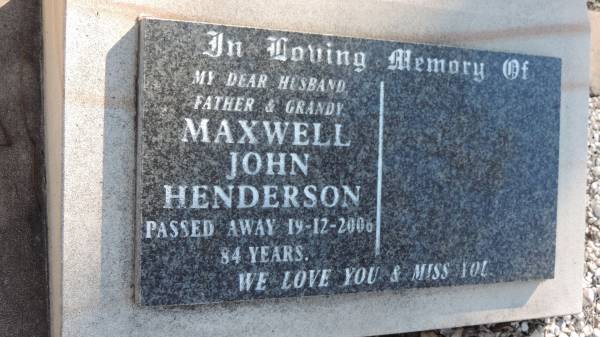 Maxwell John HENDERSON  | d: 19 Dec 2006 aged 84  |   | The Gums Cemetery  | 