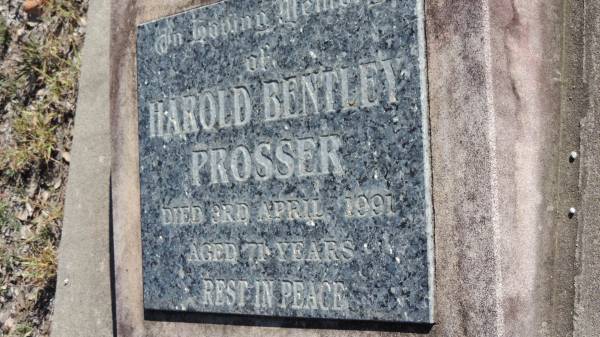 Harold Bentley PROSSER  | d: 3 Apr 1991 aged 71  |   | The Gums Cemetery  | 