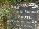 Sylvia Valmai BOOTH,
died 13 March 1995 aged 79 years,
wife of Jack William Phillip,
mother of Janice & David;
David William BOOTH,
7-7-1942 - 19-2-2006,
father of Matthew, Sharon & Valda;
Tiaro cemetery, Fraser Coast Region
