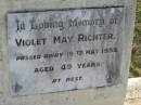 Violet May RICHTER
16 May 1959 aged 49
Toogoolawah Cemetery, Esk shire
