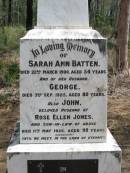Sarah Ann BATTEN
22 Mar 1900, age d54
(husband) George (BATTEN)
3 Sep 1925, aged 80
John (husband of) Rose Ellen JONES
11 May 1926 aged 90
(son-in-law)
Rose Ellen REID
(widow of John JONES)
16 Jul 1955, aged 81
Wivenhoe Pocket General Cemetery