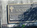 RICHTER, Hilda Frances,
died 11 May 1995 age 73;
Woodford Cemetery, Caboolture