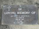 Joy Myrtle WAKEFIELD,
died 26 Dec 1990, 67 years;
Woodford Cemetery, Caboolture