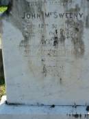 John MCSWEENEY,
born 12 Sept 1857 died 6 Dec 1897;
Woodford Cemetery, Caboolture
