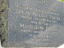 Edgar Walter FINTER, father,
died 23 Nov 1967 aged 81 years;
Mary Jane FINTER, mother,
died 16 Aug 1978 aged 85 years;
Woodford Cemetery, Caboolture