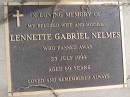 Lennette Gabriel Nelmes
23 Jul 1999, aged 69
Woodhill cemetery (Veresdale), Beaudesert shire