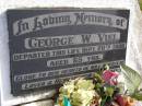 George W Viel
d: 20 Sep 1996, aged 65
Woodhill cemetery (Veresdale), Beaudesert shire