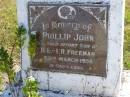 Phillip John
(infant son of) H.E. - I.R. Freeman
25 Mar 1955
Bevan Harold Freeman
b: 26 Aug 1959?
b: 23 Aug 1997
Woodhill cemetery (Veresdale), Beaudesert shire