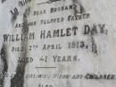 William Hamlet Day
7 Apr 1913, aged 41
Annie Day
14 Apr 1966, aged 90
Woodhill cemetery (Veresdale), Beaudesert shire