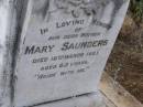Mary SAUNDERS, mother,
died 16 March 1921 aged 65 years;
Yangan Anglican Cemetery, Warwick Shire