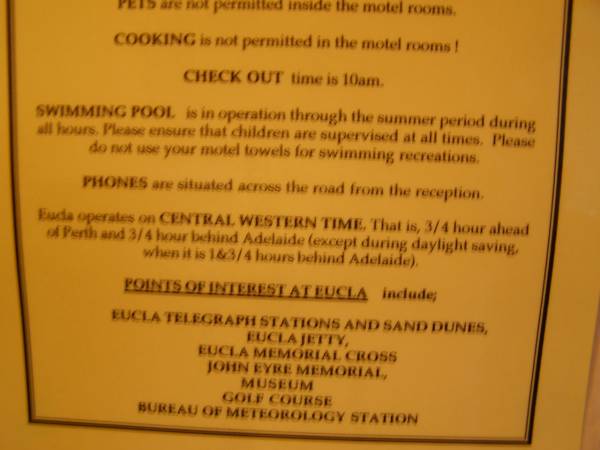 Eucla operates on Central Western time,  | Nullarbor Plain,  | Eyre Highway,  | Western Australia  | 